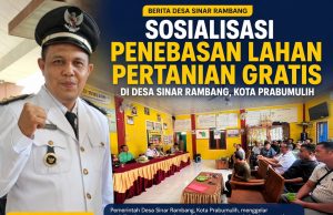 Pemdes Sinar Rambang Sosialisasikan Program Penebasan Lahan Pertanian Gratis untuk Warga
