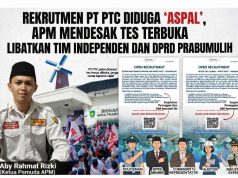 Rekrutmen PT PTC Diduga “ASPAL” APM mendesak tes terbuka Libatkan Tim Independen dan DRPD Prabumulih